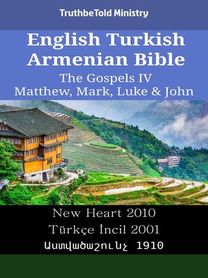 cover image of English Turkish Armenian Bible--The Gospels IV--Matthew, Mark, Luke & John